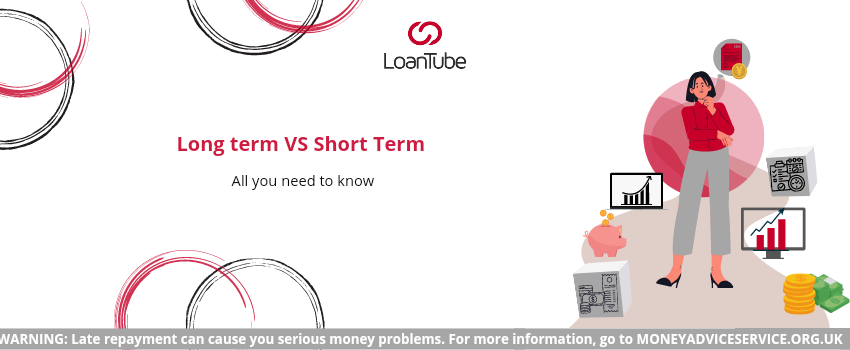 “Long-term Loans vs. Short-term Loans: Making the Right Choice for Your Financial Situation”